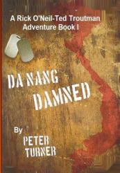 Da Nang Damned!