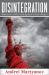 Disintegration : Indicators of the Coming American Collapse