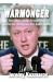 Warmonger : How Clinton's Malign Foreign Policy Launched the US Trajectory from Bush II to Biden