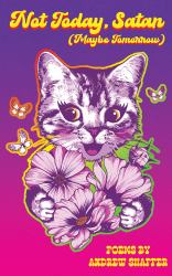 Not Today, Satan (Maybe Tomorrow) : Poems