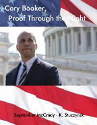 Cory Booker, Proof Through the Night : His 25-Hour Stand to Save the American Republic