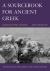 A Sourcebook for Ancient Greek : Grammar, Poetry, and Prose A Sourcebook for Ancient Greek : Grammar, Poetry, and Prose
