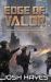Edge of Valor : Valor Book One