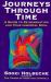 Journeys Through Time : A Guide to Reincarnation and Your Immortal Soul Journeys Through Time : A Guide to Reincarnation and Your Immortal Soul