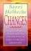 Changes : A Guide to Personal Transformation and New Ways of Living in the Next Millennium Changes : A Guide to Personal Transformation and New Ways of Living in the Next Millennium