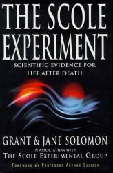 Scole Experiment : Scientific Evidence for Life after Death
