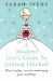 A Modern Girl's Guide to Getting Hitched : How to Plan, Survive and Enjoy Your Wedding