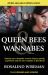 Queen Bees and Wannabes for the Facebook Generation : Helping Your Teenage Daughter Survive Cliques, Gossip, Bullying and Boyfriends