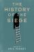 The History of the Siege