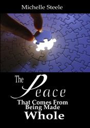 The Peace That Comes from Being Made Whole