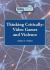 Thinking Critically : Video Games and Violence