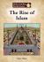The Rise of Islam The Rise of Islam