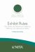 Exhibit Rules : Tips, Rules, and Tactics for Preparing, Offering, and Opposing Exhibits