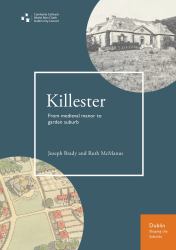Killester : From Medieval Manor to Garden Suburb