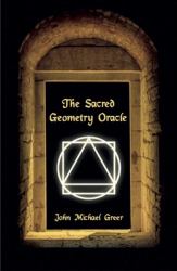 The Sacred Geometry Oracle : (Book Only)