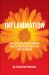 Inflammation, the Source of Chronic Disease : How to Treat It with Herbs and Natural Healing