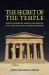 The Secret of the Temple : Earth Energies, Sacred Geometry, and the Lost Keys of Freemasonry - Revised Edition