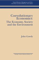 Coevolutionary Economics : The Economy, Society and the Environment