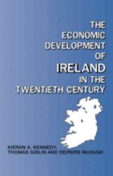 The Economic Development of Ireland in the Twentieth Century