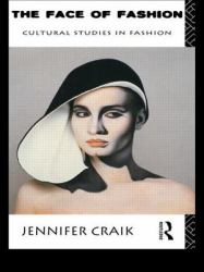 The Face of Fashion : Cultural Studies in Fashion