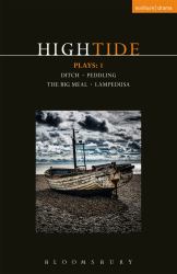 HighTide Plays: 1 : Ditch; Peddling; the Big Meal; Lampedusa