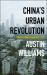 China's Urban Revolution : Understanding Chinese Eco-Cities