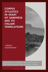 Corpus Stylistics in Heart of Darkness and Its Italian Translations