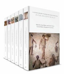 A Cultural History of Slavery and Human Trafficking : Volumes 1-6