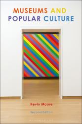 Museums and Popular Culture : Second Edition