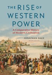 The Rise of Western Power : A Comparative History of Western Civilization