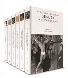 A Cultural History of Beauty : Volumes 1-6