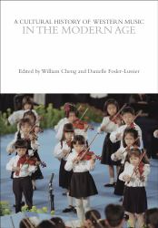 A Cultural History of Western Music in the Modern Age