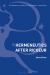 Hermeneutics after Ricoeur
