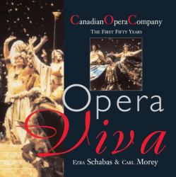 Opera Viva : The Canadian Opera Company the First Fifty Years