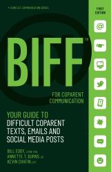 BIFF for Coparent Communication : Your Guide to Difficult Texts, Emails, and Social Media Posts