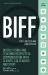 BIFF for Lawyers and Law Offices : Your Guide to Respectful Written Communication with Clients, Opposing Counsel and Others