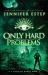 Only Hard Problems : A Galactic Bonds Book Only Hard Problems : A Galactic Bonds Book
