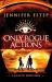 Only Rogue Actions : A Galactic Bonds Book Only Rogue Actions : A Galactic Bonds Book