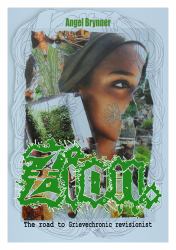 Zion : The Road to/ Grievechronic Revisionist