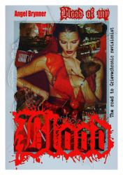 Blood : The Road to/ Grievechronic Revisionist