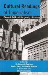 Cultural Readings of Imperialism : Edward Said and the Gravity of History