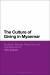 The Culture of Giving in Myanmar : Buddhist Offerings, Reciprocity and Interdependence