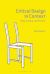 Critical Design in Context : History, Theory, and Practice