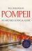 Pompeii : An Archaeological Guide