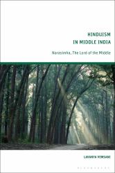 Hinduism in Middle India : Narasimha, the Lord of the Middle