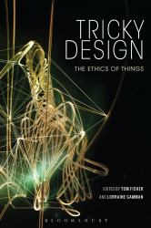 Tricky Design : The Ethics of Things