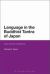 Language in the Buddhist Tantra of Japan : Indic Roots of Mantra Language in the Buddhist Tantra of Japan : Indic Roots of Mantra