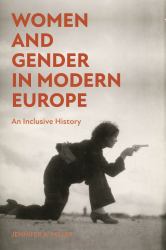 Women and Gender in Modern Europe : An Inclusive History