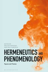 Hermeneutics and Phenomenology : Figures and Themes