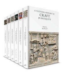 A Cultural History of Craft : Volumes 1-6